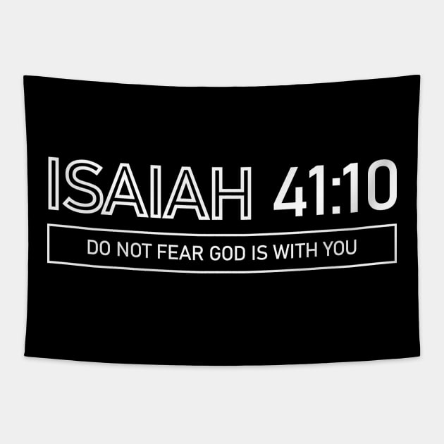 ISAIAH 41:0 DO NOT FEAR GOD IS WITH YOU Unisex Bible Verse Christian Tapestry by worshiptee