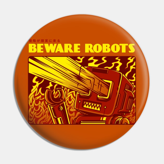 Beware of Robots Pin by machmigo