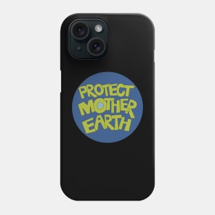 Protect Mother Earth Illustrated Text Badge Climate Ambassadors Phone Case