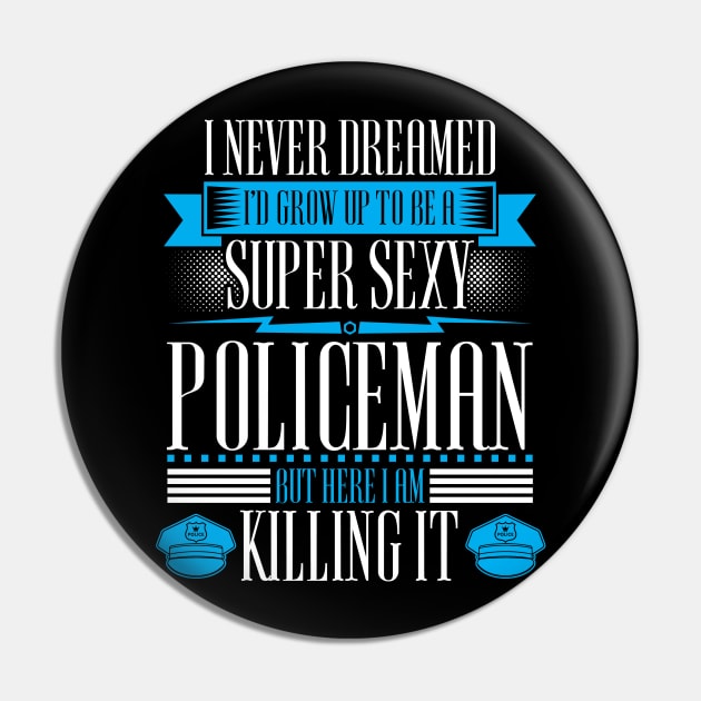 Sexy Policeman Detective Police Officer Pin by OfCA Design