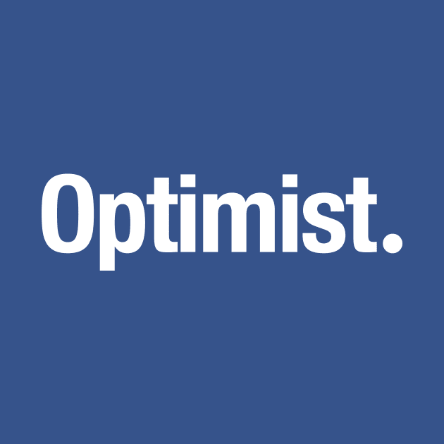 Optimist. by TheAllGoodCompany