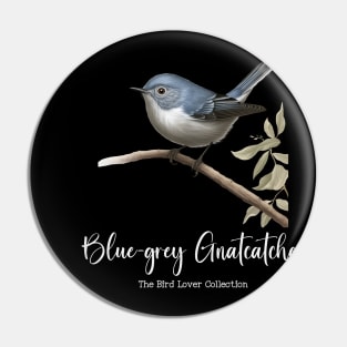 Blue-grey Gnatcatcher - The Bird Lover Collection Pin