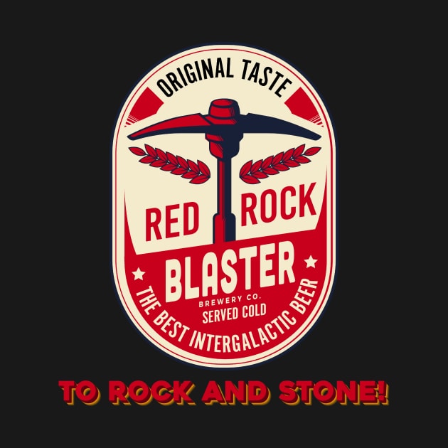 Deep Rock Galactic Red Rock Blaster To Rock and Stone by Arnieduke