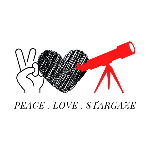 Peace Love and Stargaze by 46 DifferentDesign