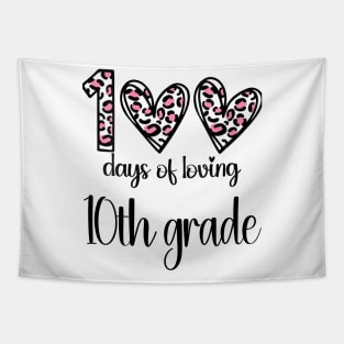 100 Days Of Loving 10th Grade 100th Of School Leopard Heart Tapestry