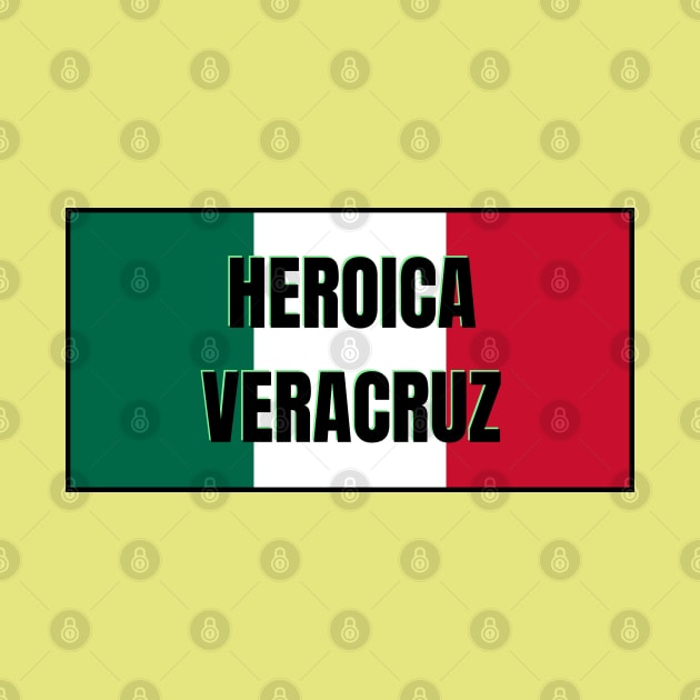 Heroica Veracruz City in Mexican Flag Colors by aybe7elf