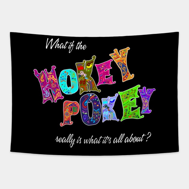 Hokey Pokey Tapestry by Graphic Dinosaur