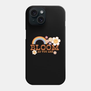 " Bloom As You Are " groovy retro hippie distressed design with a positive quote Phone Case