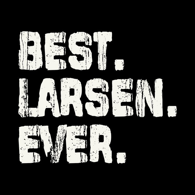 Larsen, Best Name Ever, Name , Birthday, Middle name, FamilyLarsen Middle Name by Main505