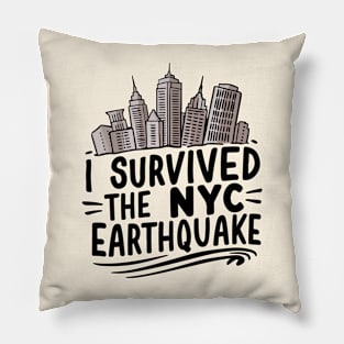 I Survived The NYC Earthquake April 5th 2024 Pillow