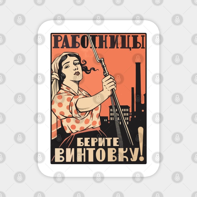 Soviet Propaganda Poster - Female Worker With Rifle Magnet by KulakPosting