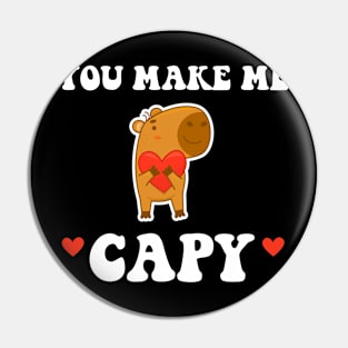 Valentines Day You Make Me Capy Funny Capybara Pin