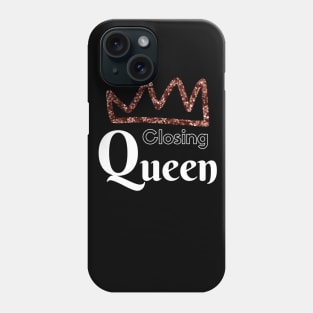 Closing Queen Phone Case