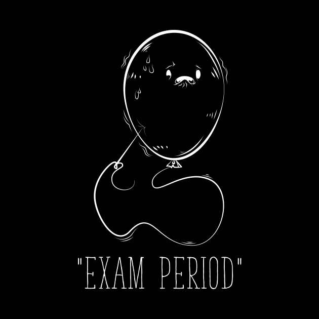 Funny Exam Period T-Shirt by avshirtnation