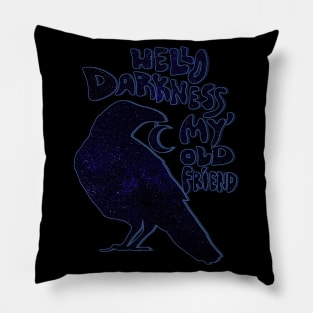 Hello darkness Pillow