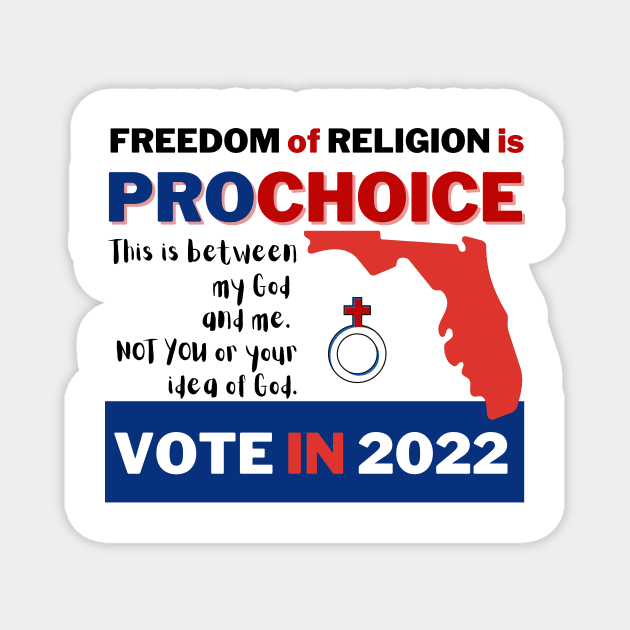 Prochoice in Florida Vote 2022 Magnet by Bold Democracy