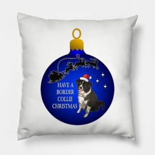 Have A Border Collie Christmas Pillow