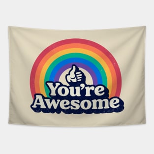 You're Awesome! Vintage retro rainbow with motivational slogan and thumbs up Tapestry