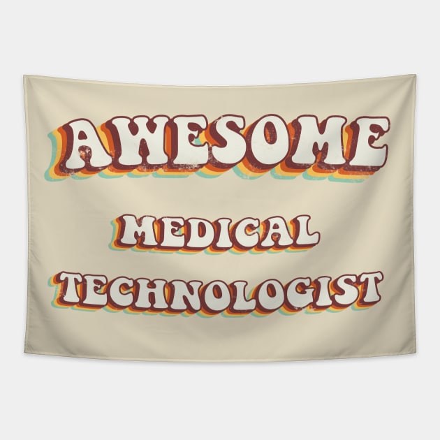 Awesome Medical Technologist - Groovy Retro 70s Style Tapestry by LuneFolk