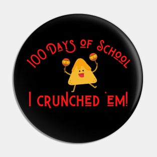 Funny Nachos 100 Days of School I Crunched 'Em! Pin