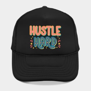 Hustle Hard Typography Motivational Quote Hat