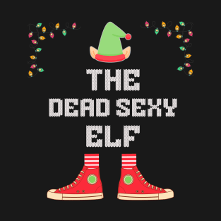 Dead Sexy Christmas Elf V1 T-Shirt