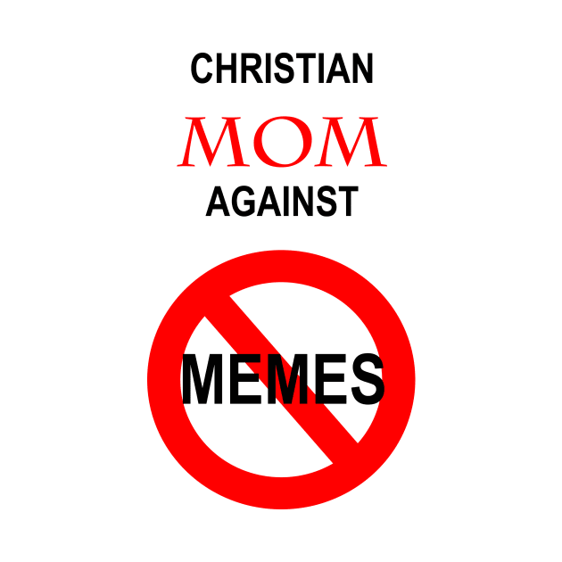 Christian Mom Against Memes by BlackMosaic