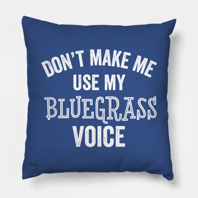 Funny Bluegrass Music Gift Kentucky Country Music Concert Musician Pillow by HuntTreasures