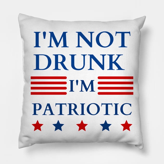 i'm not drunk i'm patriotic Pillow by mdr design