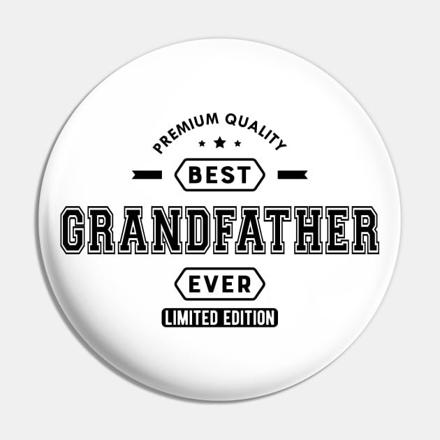 Grandfather - Best Grandfather Ever Limited edition Pin by KC Happy Shop