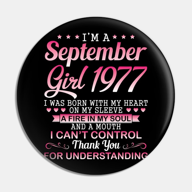 I'm A September Girl 1977 I Was Born My Heart On My Sleeve A Fire In My Soul A Mouth I Can't Control Pin by DainaMotteut