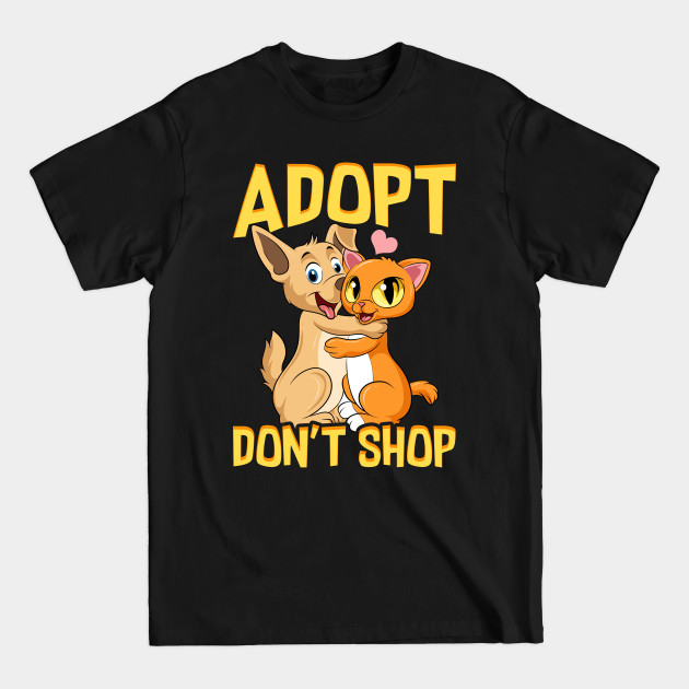 Disover Adopt Don't Shop Cute Cat & Dog Rescue Adoption - Adopt Dont Shop - T-Shirt