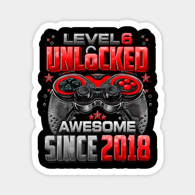 Level 6 Unlocked Awesome Since 2018 6Th Birthday Kids Gaming Magnet by Zoe Hill Autism