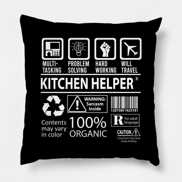 Kitchen Helper T Shirt - MultiTasking Certified Job Gift Item Tee Pillow by Aquastal