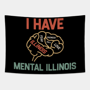 I have mental illinois Tapestry