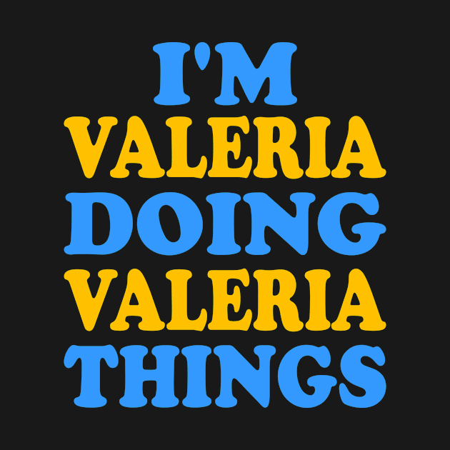 I'm Valeria doing Valeria things by TTL