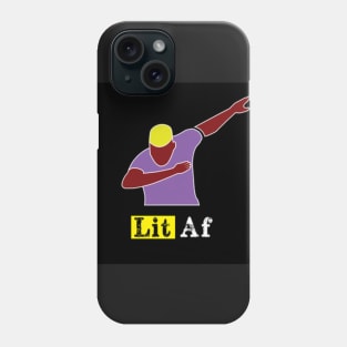 Lit AF Phone Case