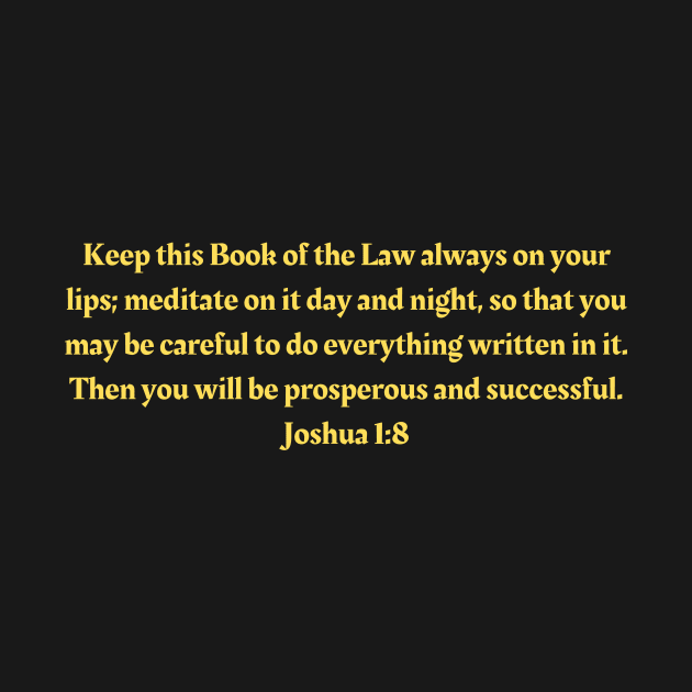 Bible Verse Joshua 1:8 by Prayingwarrior