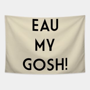 Eau My Gosh Fragrance Pun Tapestry