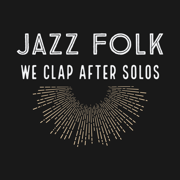 Funny Jazz Folk Musician Tshirt, Jazz Music Guitar Sax Player Tee, Gift Shirt for Jazz Music Lovers, Music Teacher/ Student Present Shirt by Jazz Nerd Paradise