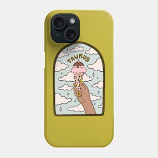 Taurus Ice cream Phone Case