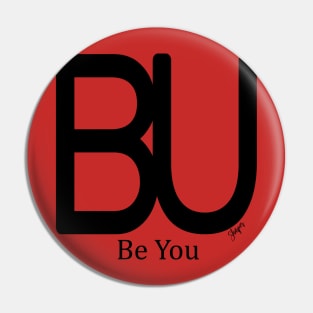 B.U. Be You Pin