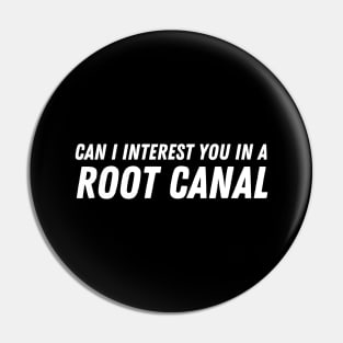 Can I Interest You In A Root Canal Pin