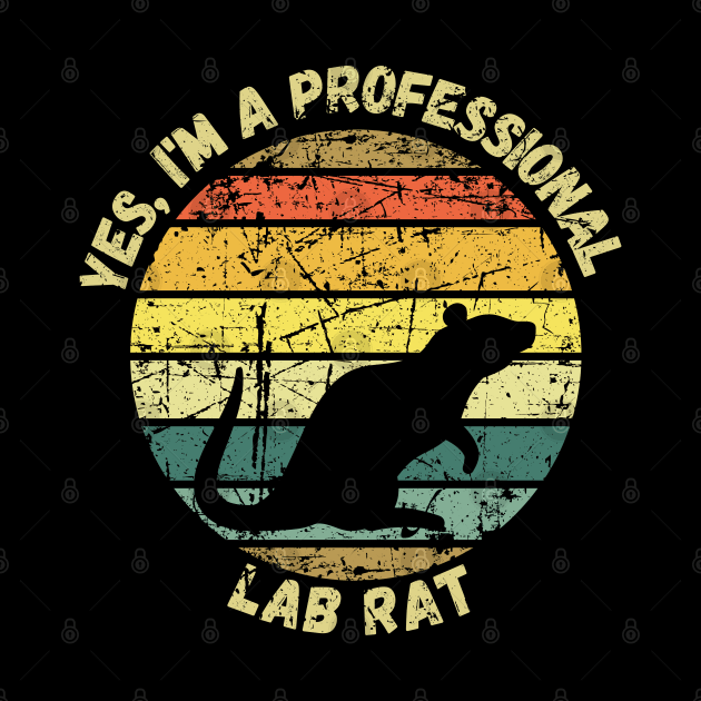 Yes, I'm A Professional Lab Rat by maxdax