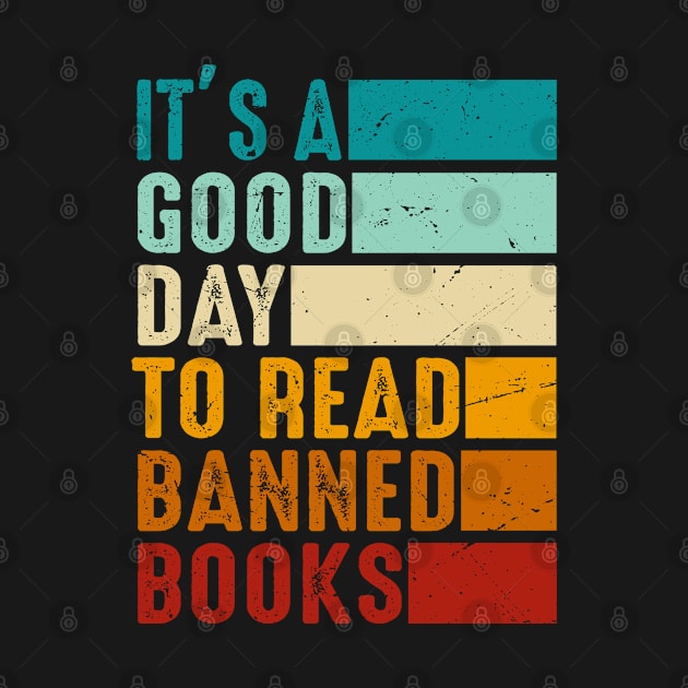 It's A Good Day To Read Banned Books by besttee