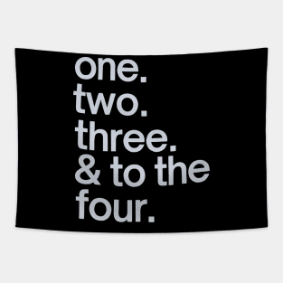 One Two Three & To The Fo' Tapestry