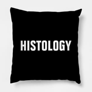 HISTOLOGY Pillow