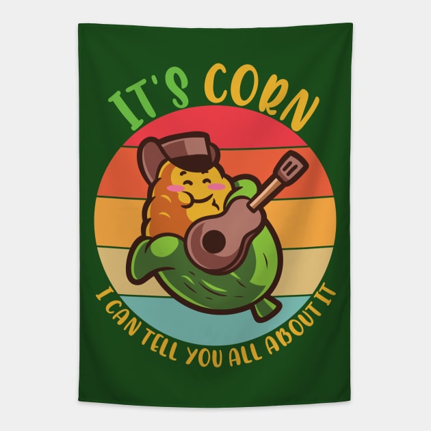 It's Corn, Funny Memes, Its Corn For Corn Memes Tapestry by alcoshirts