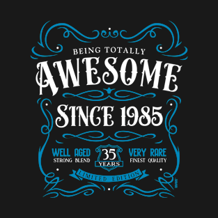 35th Birthday Gift T-Shirt Awesome Since 1985 T-Shirt