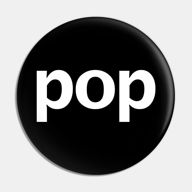 Pop Minimal Typography White Text Pin by ellenhenryart